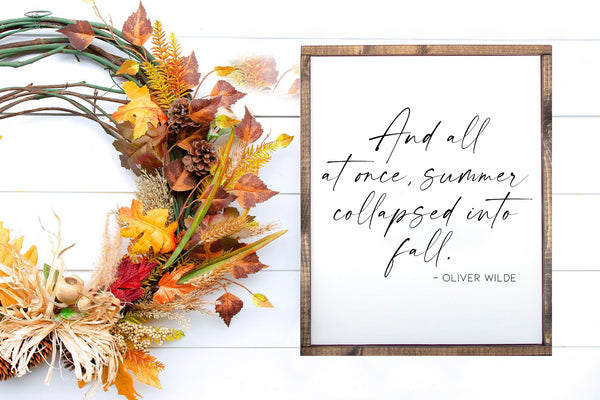 Collapsed Into Fall | Wood Sign