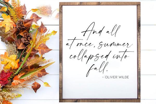 Collapsed Into Fall | Wood Sign