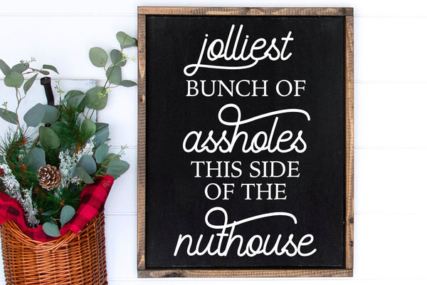 Jolliest Bunch | Wood Sign