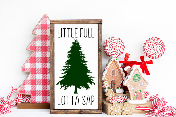 Lotta Sap | Wood Sign