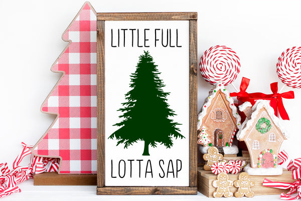 Lotta Sap | Wood Sign