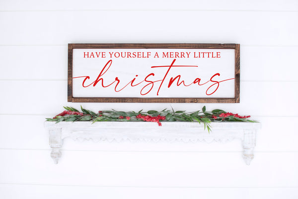 Have Yourself A Merry Little Christmas | Wood Sign