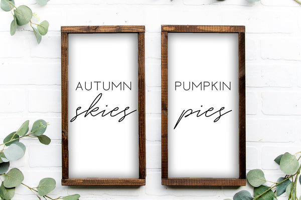 Autumn Skies & Pumpkin Pies | Wood Sign Set