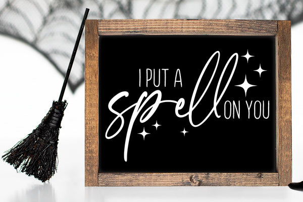 Spell On You | Wood Sign