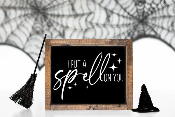 Spell On You | Wood Sign